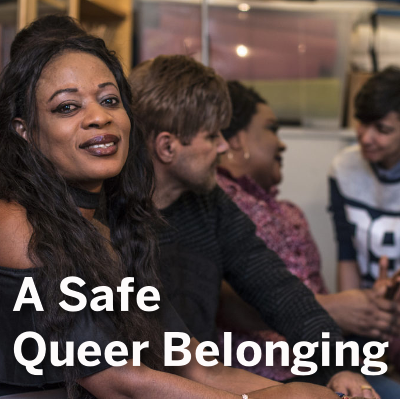 A Safe Queer Belonging